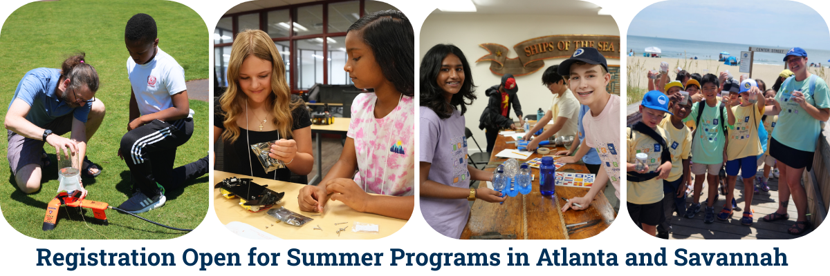 Registration Open for Summer Programs in Atlanta and Savannah.